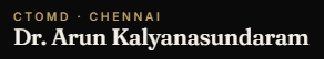 CTOMD - Dr. Arun Kalyanasundaram CTO PCI Specialist Chennai